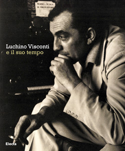 Luchino Visconti e il suo tempo