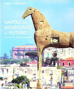 Napoli dal Novecento al futuro