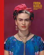 Frida Kahlo. L’arte di mettersi in scena