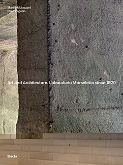 Art and Architecture. Laboratorio Morseletto since 1920