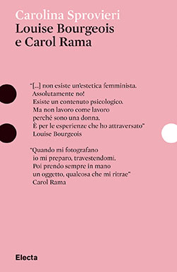 Louise Bourgeois e Carol Rama