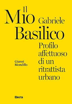 Il mio Gabriele Basilico